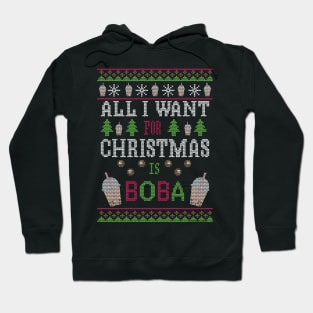 All I Want For Christmas Is Boba Hoodie